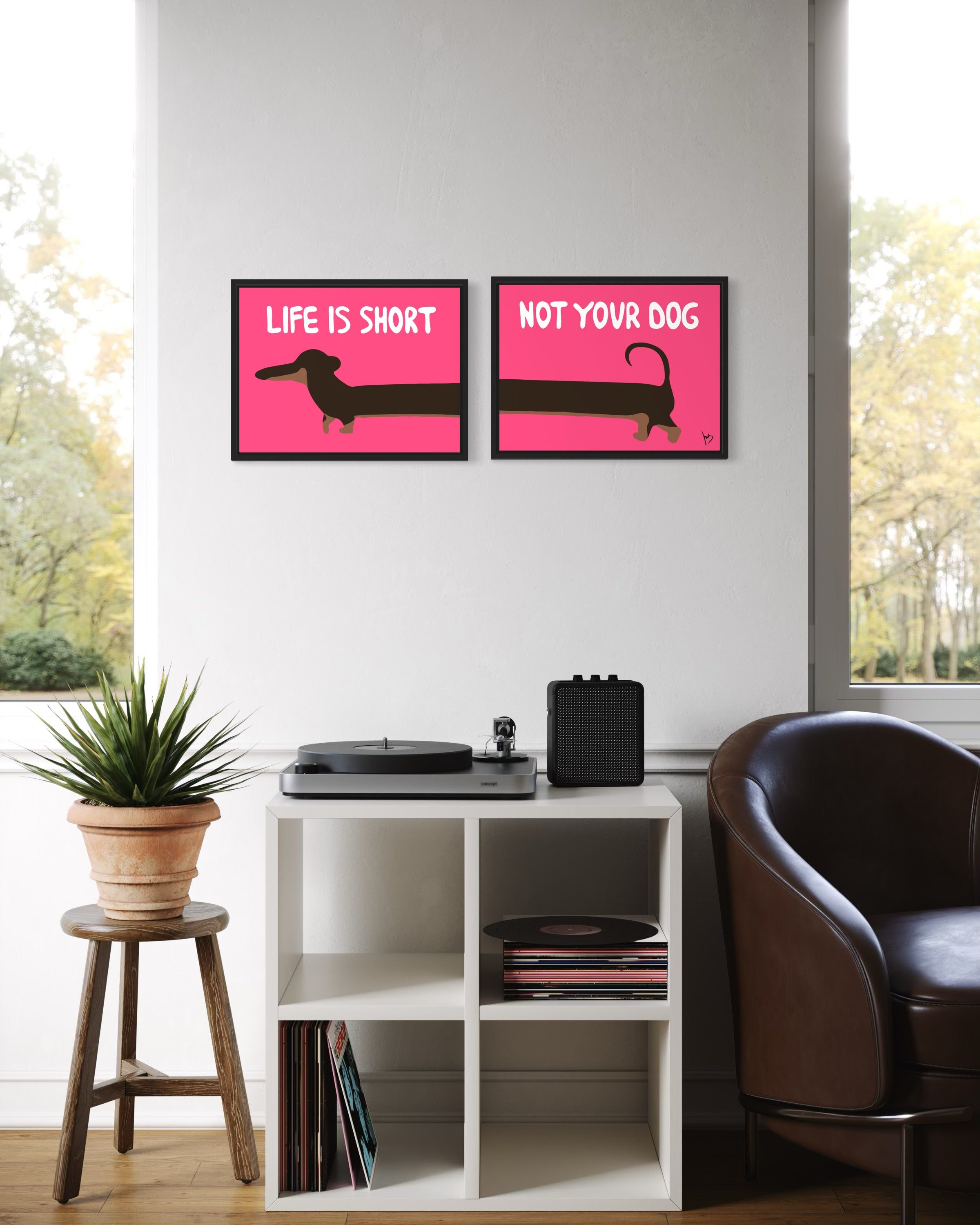 « Life is short not your dog » - Print version
